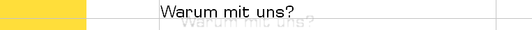 Warum mit uns?