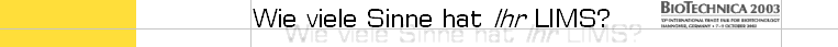 Wie viele Sinne hat Ihr LIMS?